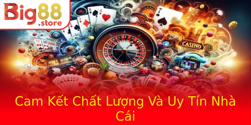 Cam Kết Chất Lượng Và Uy Tín Nhà Cái Cam Kết Chất Lượng Và Uy Tín Nhà Cái