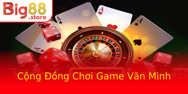 Cộng Đồng Chơi Game Văn Minh Cộng Đồng Chơi Game Văn Minh