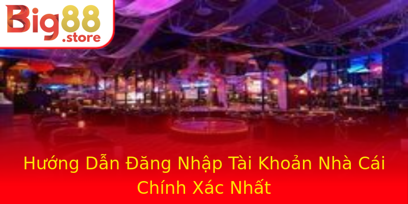 Hướng Dẫn Đăng Nhập Tài Khoản Nhà Cái Chính Xác Nhất Hướng Dẫn Đăng Nhập Tài Khoản Nhà Cái Chính Xác Nhất