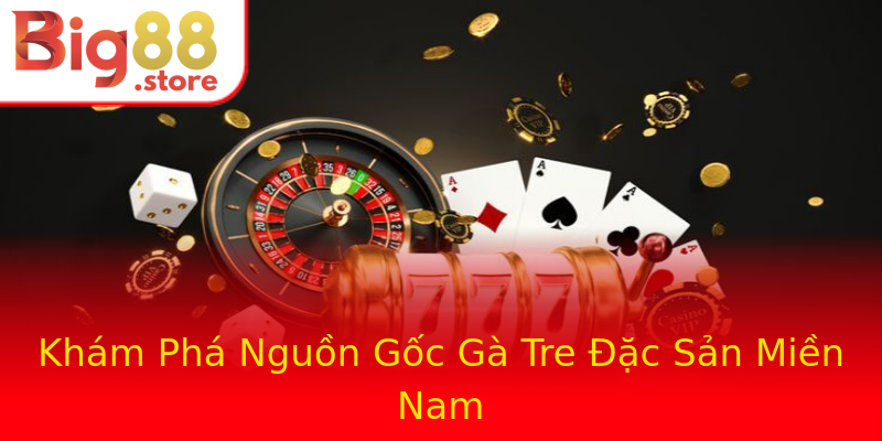 Khám Phá Nguồn Gốc Gà Tre Đặc Sản Miền Nam Khám Phá Nguồn Gốc Gà Tre Đặc Sản Miền Nam