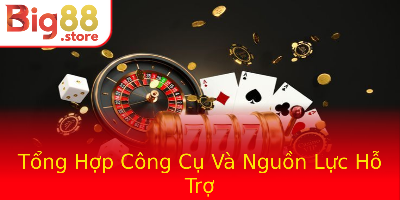 Tổng Hợp Công Cụ Và Nguồn Lực Hỗ Trợ Tổng Hợp Công Cụ Và Nguồn Lực Hỗ Trợ